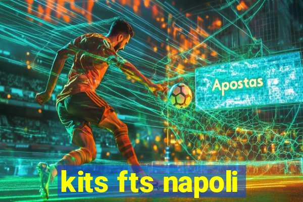 kits fts napoli